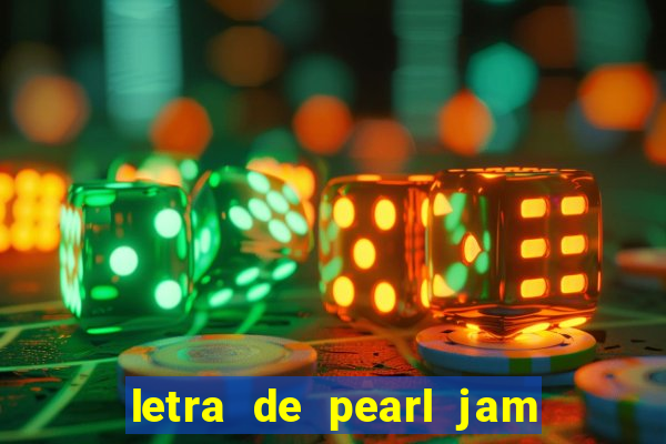 letra de pearl jam yellow ledbetter